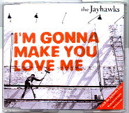 Jayhawks - I'm Gonna Make You Love Me